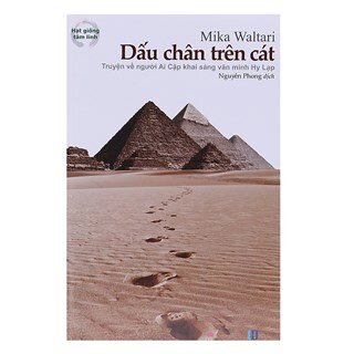 Dấu Chân Trên Cát - Truyện Về Người Ai Cập Khai Sáng Văn Minh Hy Lạp