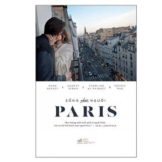 Sống Như Người Paris (Tái Bản)