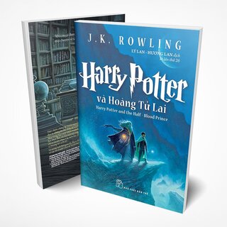 Harry Potter Và Hoàng Tử Lai - Tập 6