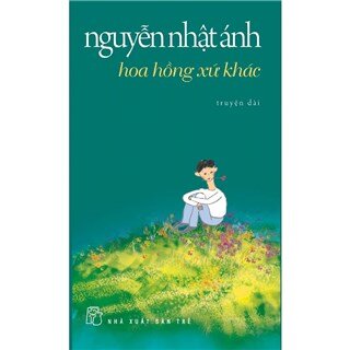 Hoa Hồng Xứ Khác - Tái Bản 2019