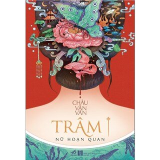 Trâm - Nữ Hoạn Quan (Tái Bản 2018)