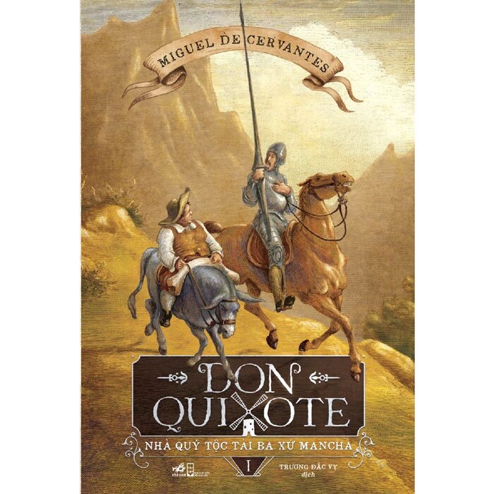 Don Quixote - Nhà Quý Tộc Tài Ba Xứ Mancha (Bộ 2 Tập)