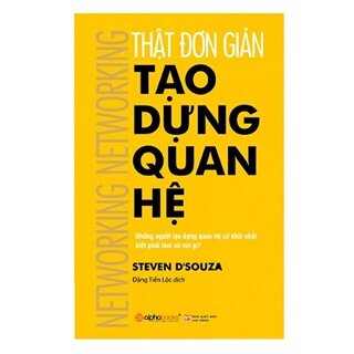 Thật Đơn Giản – Tạo Dựng Quan Hệ (Tái Bản 2018)