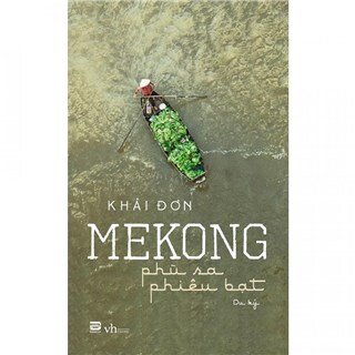 Mekong - Phù Sa Phiêu Bạt