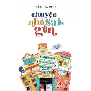 Chuyện Nhỏ Sài Gòn (Tái Bản 2017)