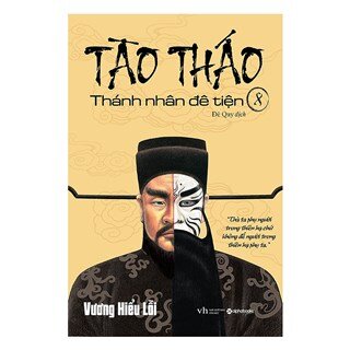 Tào Tháo - Thánh Nhân Đê Tiện (Tập 8)