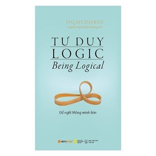 Tư Duy Logic (Tái Bản 2018)