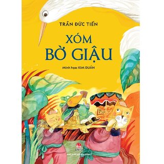 Xóm Bờ Giậu (Bìa Cứng)