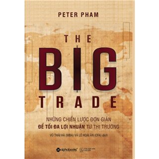 The Big Trade - Giao Dịch Lớn