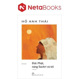 Đức Phật, Nàng Savitri Và Tôi