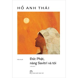 Đức Phật, Nàng Savitri Và Tôi