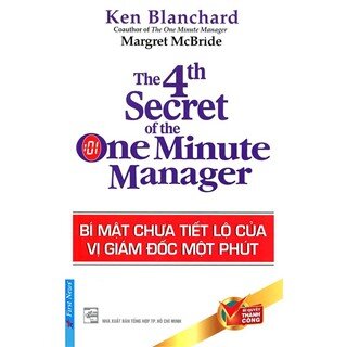 Bí Mật Chưa Tiết Lộ Của Vị Giám Đốc Một Phút - Bí Quyết Thành Công (Tái Bản)