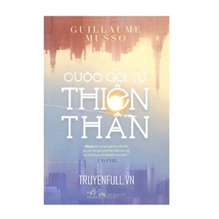 Cuộc Gọi Từ Thiên Thần (Tái Bản 2018)