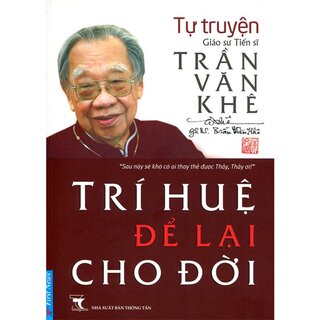 Trí Huệ Để Lại Cho Đời