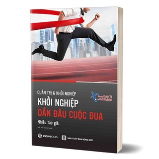 Quản Trị Và Khởi Nghiệp - Khởi Nghiệp Dẫn Đầu Cuộc Đua