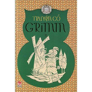 Truyện Cổ Grim - Tập 2 (Tái Bản 2014)