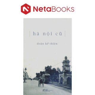 Hà Nội Cũ - Doãn Kế Thiện