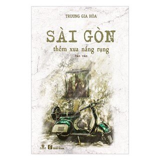 Sài Gòn Thềm Xưa Nắng Rụng