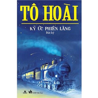 Ký Ức Phiên Lãng (Bút Ký)