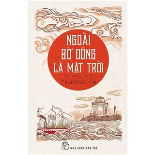 Ngoài Bờ Đông Là Mặt Trời