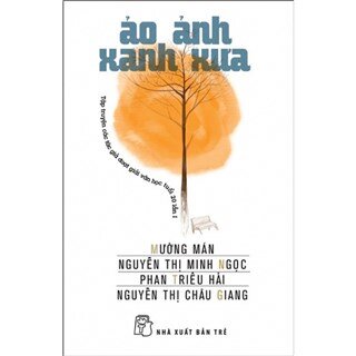 Văn Học Tuổi 20 - Ảo Ảnh Xanh Xưa