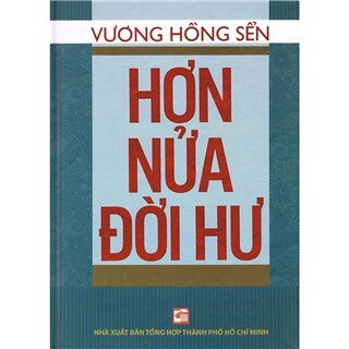 Hơn Nửa Đời Hư