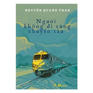 Người Không Đi Cùng Chuyến Tàu