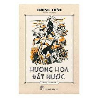 Hương Hoa Đất Nước - Những Câu Hát Cũ