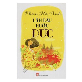 Làm Dâu Nước Đức (Tự Truyện)