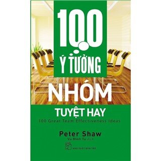 100 Ý Tưởng Nhóm Tuyệt Hay