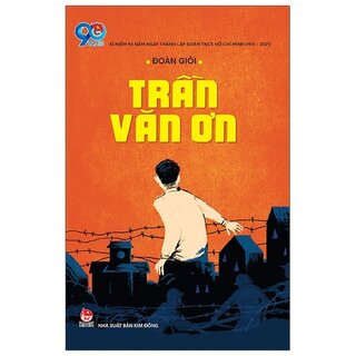 Trần Văn Ơn (Series Sách Đoàn Giỏi)