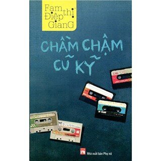 Chầm Chậm Cũ Kỹ