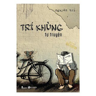 Trí Khùng Tự Truyện