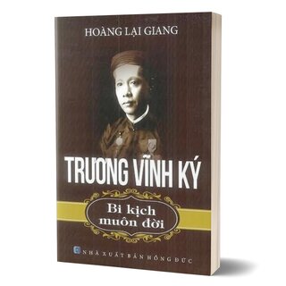 Trương Vĩnh Ký - Bi Kịch Muôn Đời