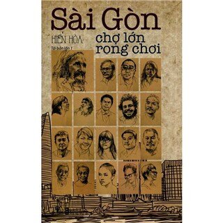 Sài Gòn Chợ Lớn Rong Chơi (Tái Bản 2015)