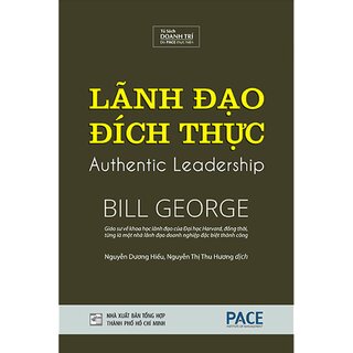 Lãnh Đạo Đích Thực (Bìa Cứng)