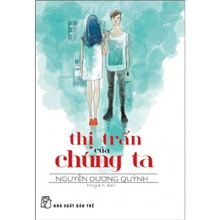 Thị Trấn Của Chúng Ta