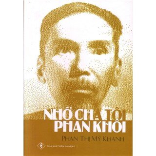 Nhớ cha tôi Phan Khôi