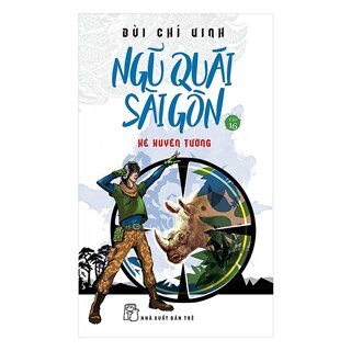 Ngũ Quái Sài Gòn 16: Kẻ Xuyên Tường