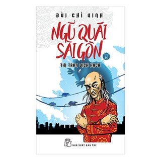 Ngũ Quái Sài Gòn 19 : Thị Trấn Dịch Hạch