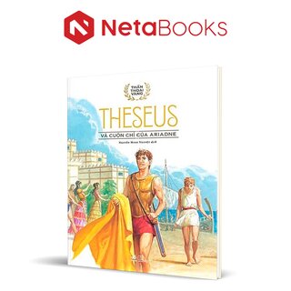 Thần Thoại Vàng - Theseus Và Cuộn Chỉ Của Ariadne (Bìa Cứng)