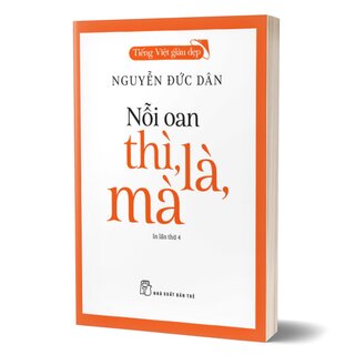 Tiếng Việt Giàu Đẹp - Nỗi Oan Thì, Là, Mà