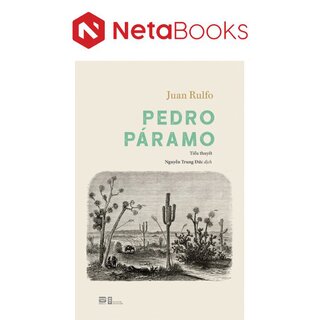 Pedro Páramo - Tiểu Thuyết - Juan Rulfo