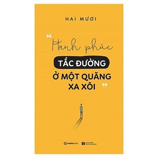 Hạnh Phúc Tắc Đường Ở Một Quãng Xa Xôi