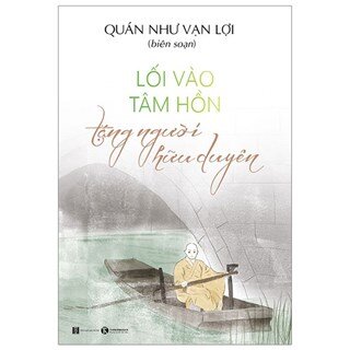 Lối vào tâm hồn tặng người hữu duyên