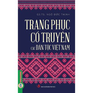 Trang Phục Cổ Truyền các Dân Tộc Việt Nam