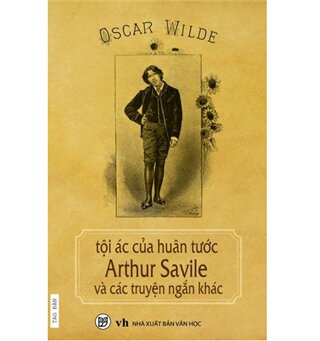 Tội Ác Của Huân Tước Arthur Savile và các truyện ngắn khác