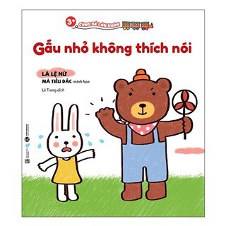 Cùng Bé Lớn Khôn - Gấu Nhỏ Không Thích Nói