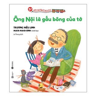 Cùng Bé Lớn Khôn - Ông Nội Là Gấu Bông Của Tớ