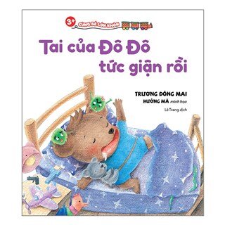 Cùng Bé Lớn Khôn - Tai Của Đô Đô Tức Giận Rồi